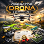 Operator Drona - Certyfikowany Kurs