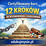 Kurs 12 kroków do wyzdrowienia z uzależnienia